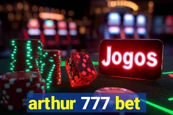 arthur 777 bet